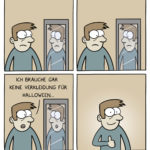 Brauche kein Halloween Kostüm